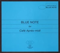 Blue Note For Cafe Apres-Midi