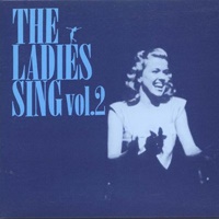 The Ladies Sing Vol.2