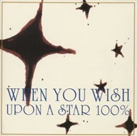 When You Wish Upon A Star 100%