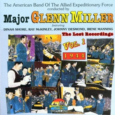 Major Glenn Miller Vol.1 - The Lost Recordings