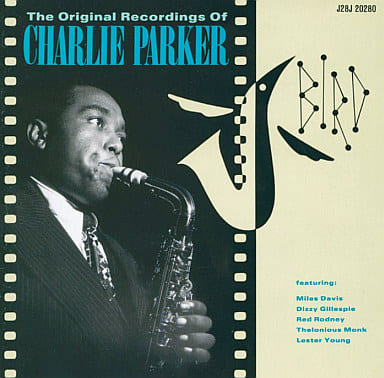 The Original Recordings Of Charlie Parker