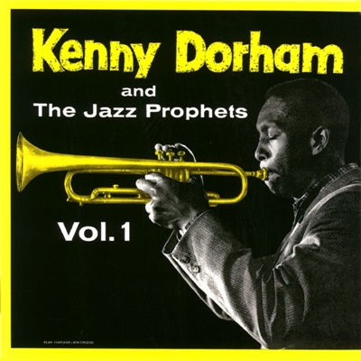 Kenny Dorham And The Jazz Prophets