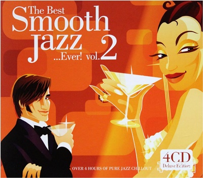 The Best Smooth Jazz... Ever! Vol.2