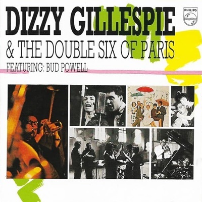 Dizzy Gillespie & The Double Six Of Paris