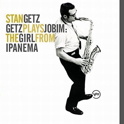 Getz Plays Jobim: Girl from Ipanema