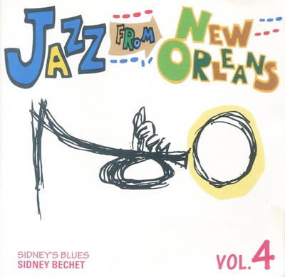 Jazz From New Orleans Vol.4: Sidney's Blues