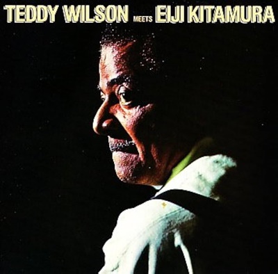 Teddy Wilson Meets Eiji Kitamura