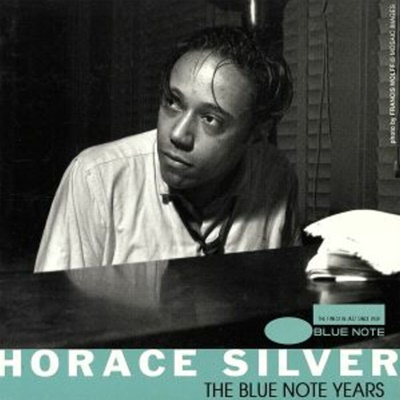 The Blue Note Years Horace Silver