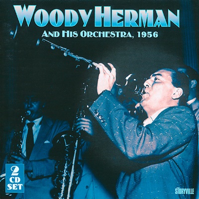 Woody Herman And His Orchestra, 1956