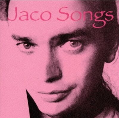 Jaco Songs