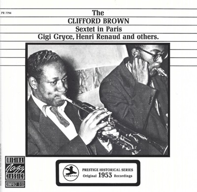 The Clifford Brown Sextet In Paris