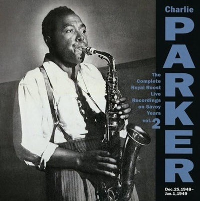 The Complete Royal Roost Live Recordings On Savoy Years Vol. 2