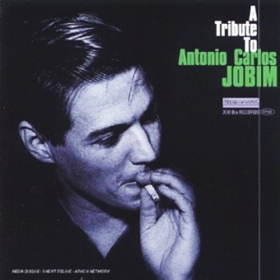 A Tribute To Antonio Carlos Jobim