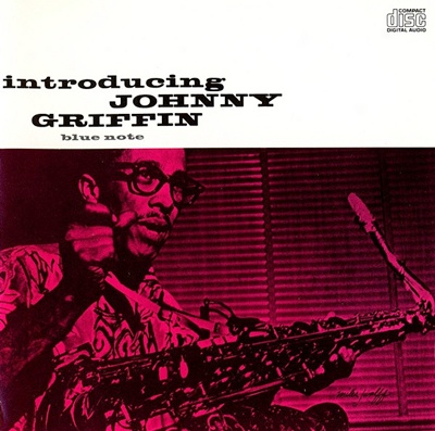 Introducing Johnny Griffin: Chicago Calling