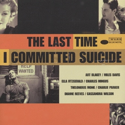 The Last Time I Committed Suicide