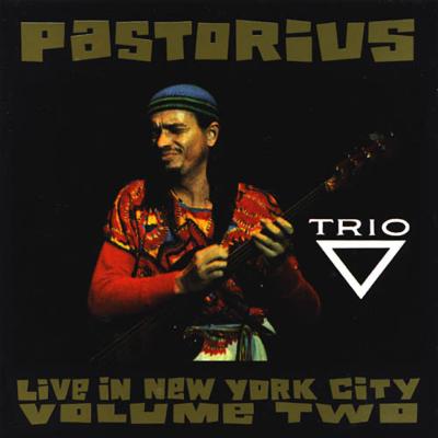 Live In New York City Voume Two: Trio