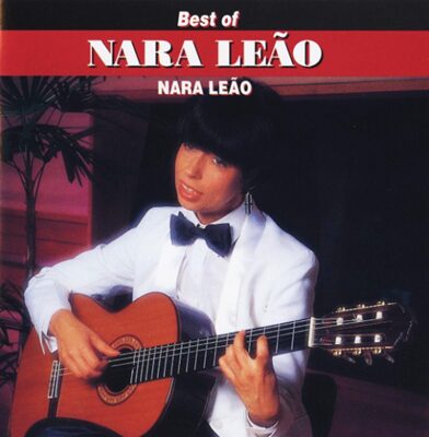 Best Of Nara Leao
