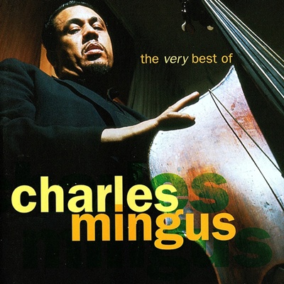 The Very Best Of Charles Mingu
