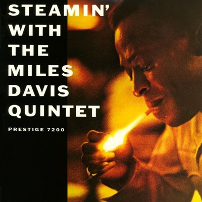 Steamin’ With The Miles Davis Quintet