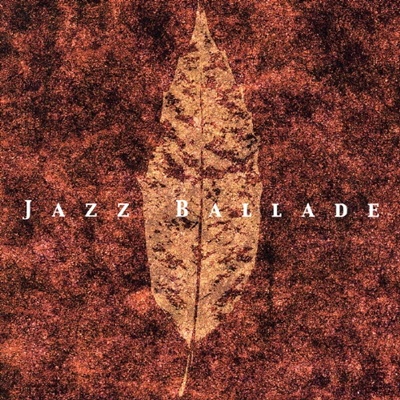 Jazz Ballade